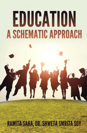 EDUCATION: A SCHEMATIC APPROACH