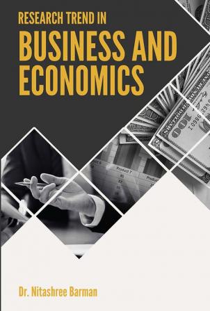 RESEARCH TREND IN BUSINESS AND ECONOMICS