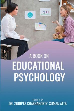 A BOOK ON EDUCATIONAL PSYCHOLOGY