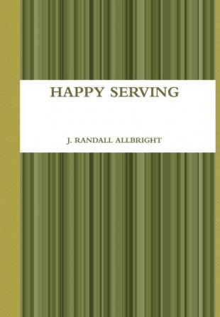 Happy Serving