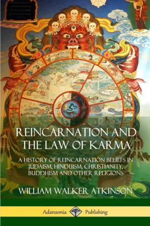 Reincarnation and the Law of Karma