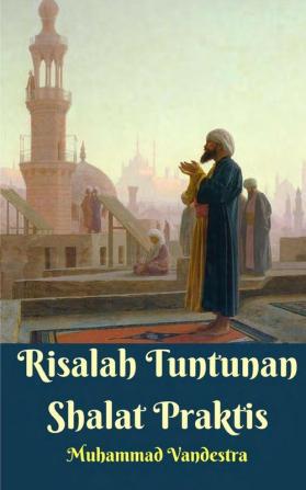 Risalah Tuntunan Shalat Praktis