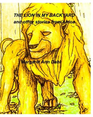 The Lion in My Backyard and Other Stories: Africa