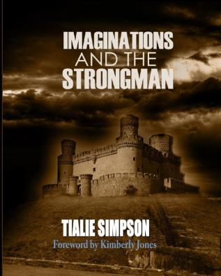 Imaginations and the Strongman: Revised B&w Edition