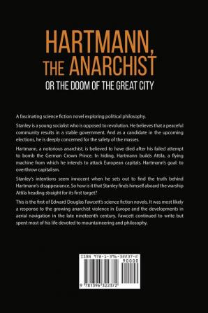 Hartmann the Anarchist: Or the Doom of the Great City