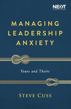 Managing Leadership Anxiety