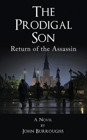 The Prodigal Son: Return of the Assassin