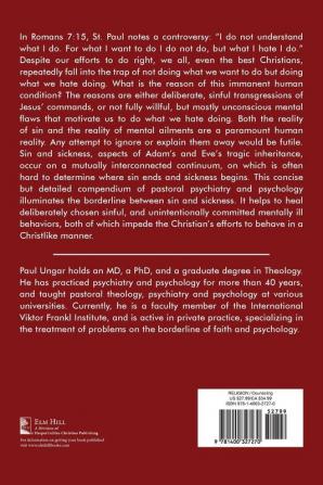 Sin and Mental Ailments: Pastoral Psychiatry and Psychology for Healing Professionals Pastors and Inquiring Christians