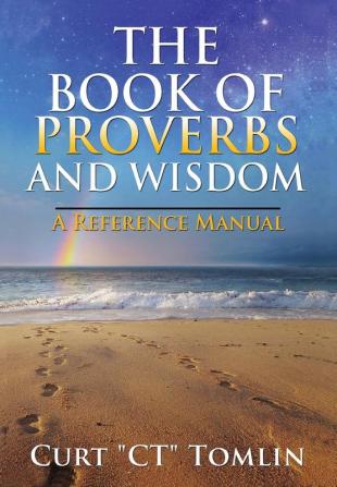 The Book of Proverbs and Wisdom: A Reference Manual