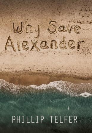 Why Save Alexander