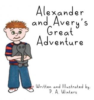 Alexander and Avery's Great Adventure