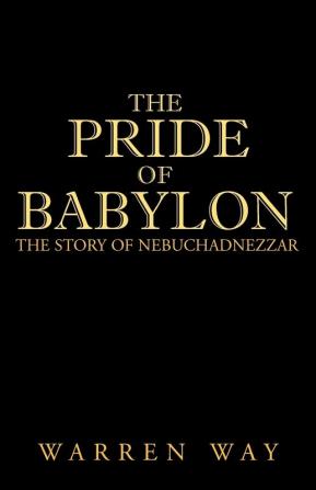 The Pride of Babylon