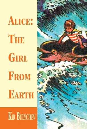 Alice: the Girl from Earth