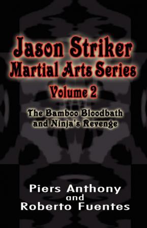 Jason Striker Martial Arts Series Volume 2