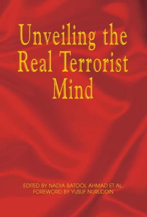 Unveiling the Real Terrorist Mind