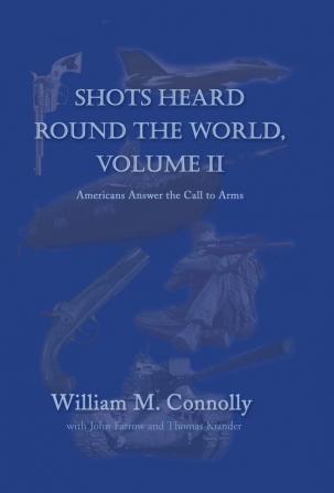 Shots Heard Round the World Volume Ii