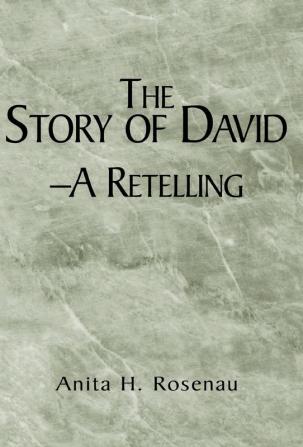 The Story of David- A Retelling