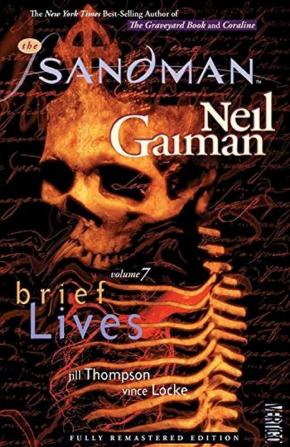 The Sandman Vol. 7: Brief Lives (New Edition): 07