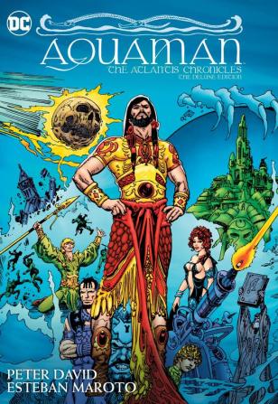 Aquaman: The Atlantis Chronicles Deluxe Edition