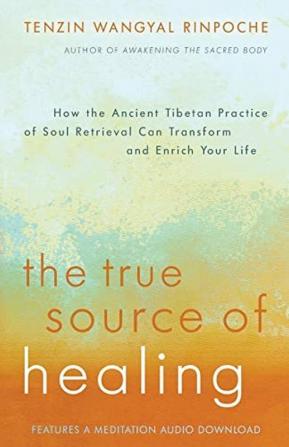 True Source Of Healing: How The Ancient