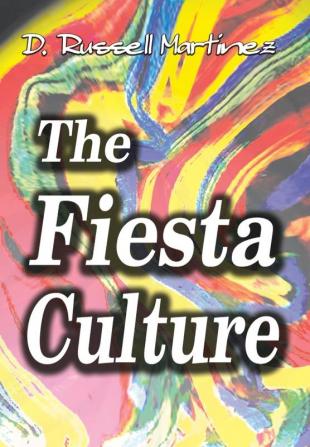 The Fiesta Culture