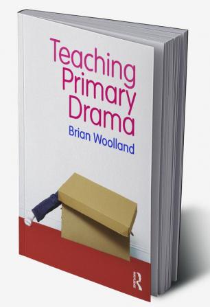 Teaching Primary Drama