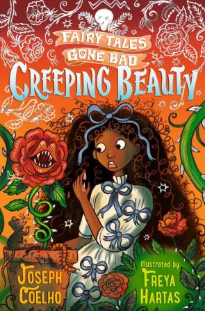 Creeping Beauty: Fairy Tales Gone Bad