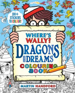 Where's Wally? Dragons and Dreams Colouring Book