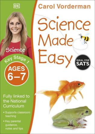 Science Made Easy Ages 6-7 (Key Stage 1)