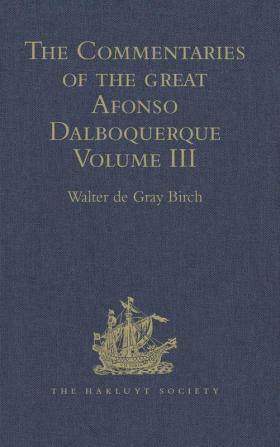 The Commentaries of the Great Afonso Dalboquerque