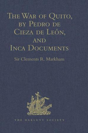 The War of Quito by Pedro de Cieza de LeÃ³n and Inca Documents