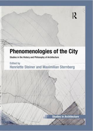 Phenomenologies of the City