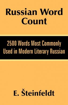 Russian Word Count: 2500 Words Most Commonly Used in Modern Literary Russian