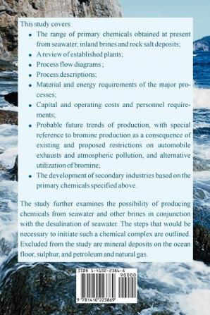 Extraction of Chemicals from Seawater Inland Brines and Rock Salt Deposits