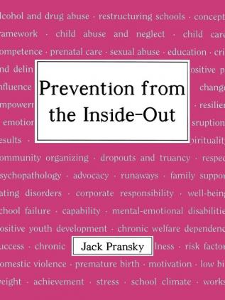 Prevention from the Inside-Out