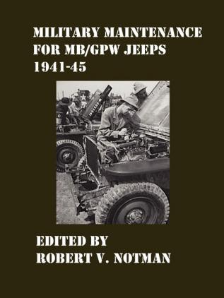 Military Maintenance for MB/GPW Jeeps 1941-45