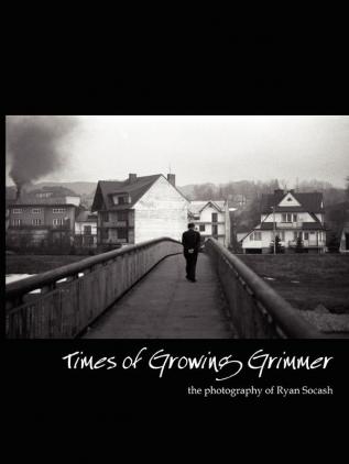 Times of Growing Grimmer