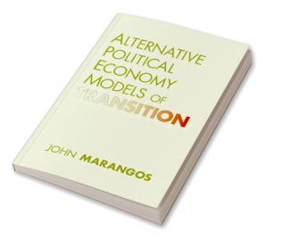 Alternative Political Economy Models of Transition