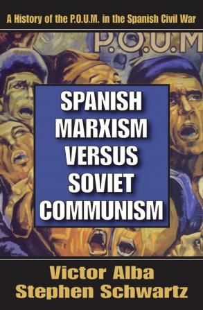 Spanish Marxism versus Soviet Communism