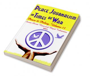 Peace Journalism in Times of War