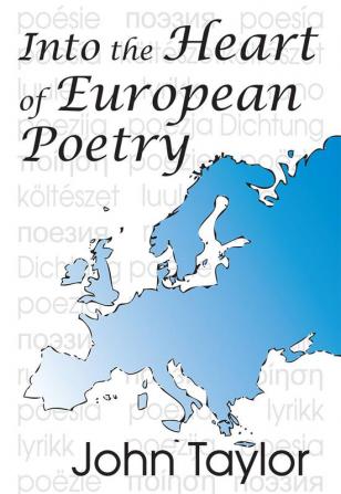 Into the Heart of European Poetry