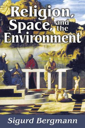 Religion Space and the Environment