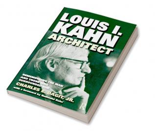 Louis I. Kahn—Architect