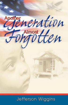 Another Generation Almost Forgotten