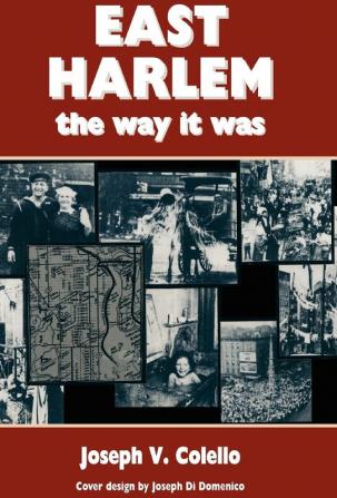 East Harlem the Way It Was