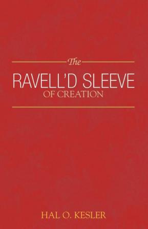 The Ravell'd Sleeve of Creation