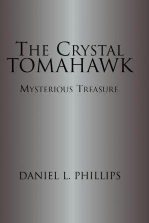 The Crystal Tomahawk