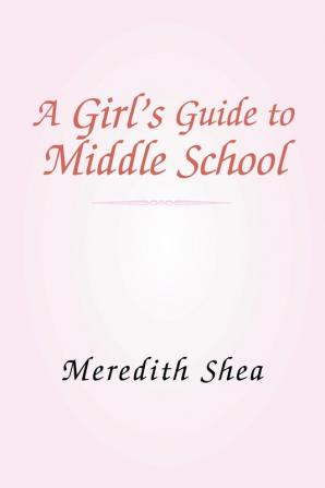 Meredith's Guide to Middle School