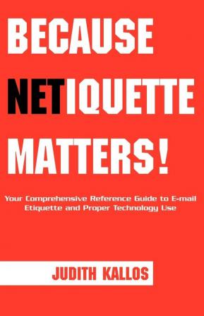 Because Netiquette Matters!