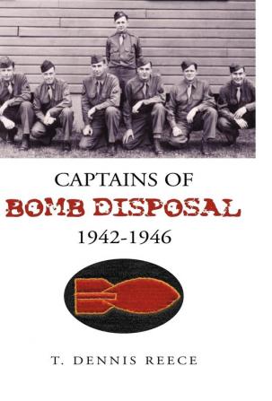 Captains of Bomb Disposal 1942-1946